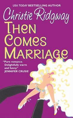 Then Comes Marriage 0380818965 Book Cover