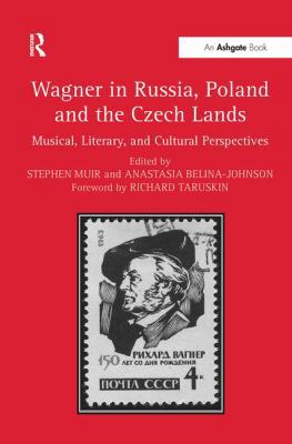 Wagner in Russia, Poland and the Czech Lands: M... 1409462269 Book Cover