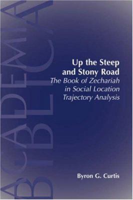 Up the Steep and Stony Road: The Book of Zechar... B000NDH6HO Book Cover