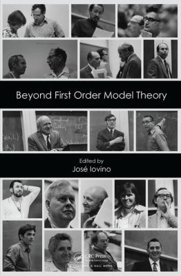 Beyond First Order Model Theory, Volume I 1498753973 Book Cover