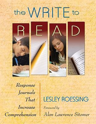 The Write to Read: Response Journals That Incre... 1412974267 Book Cover