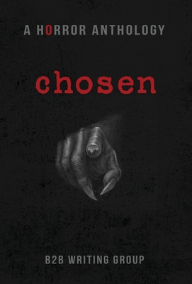 Chosen: A Horror Anthology B0FQRM9J13 Book Cover