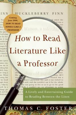 How to Read Literature Like a Professor: A Live... 0606318089 Book Cover