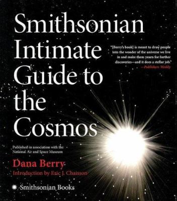 Smithsonian Intimate Guide to the Cosmos 0061196665 Book Cover