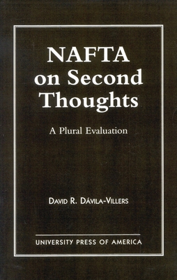 NAFTA on Second Thought: A Plural Evaluation 0761810587 Book Cover