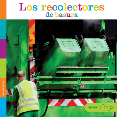 Los Recolectores de Basura [Spanish] 1682772616 Book Cover