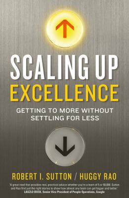 Scaling up Excellence Getting to More Without S... B00EKOBXKI Book Cover