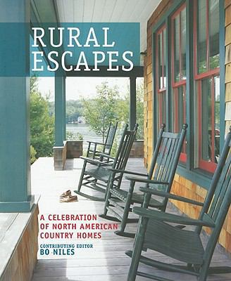 Rural Escapes: A Celebration of North American ... 1845978900 Book Cover