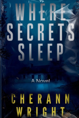 Where Secrets Sleep: Book 2, The Secrets Trilogy B0H227BGYB Book Cover