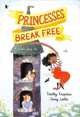 Princesses Break Free 1529507871 Book Cover