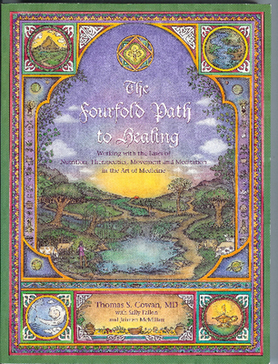 The Fourfold Path to Healing: Working with the ... 0967089794 Book Cover