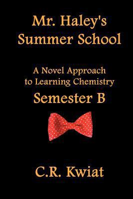 Mr. Haley's Summer School: A Novel Approach to ... 0982406681 Book Cover