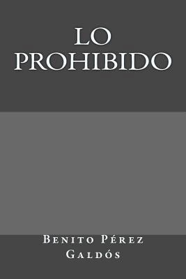 Lo prohibido [Spanish] 1974478459 Book Cover