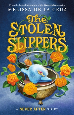 Never After: The Stolen Slippers 1250854032 Book Cover