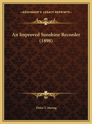 An Improved Sunshine Recorder (1898) 1169389031 Book Cover