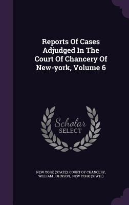 Reports of Cases Adjudged in the Court of Chanc... 1354952049 Book Cover