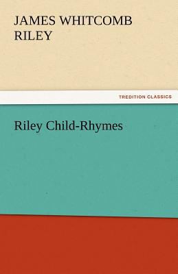 Riley Child-Rhymes 3842472412 Book Cover