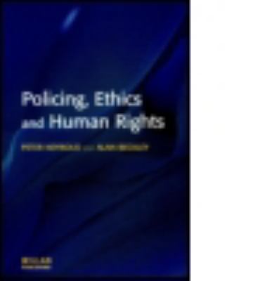 Policing, Ethics and Human Rights 1903240158 Book Cover