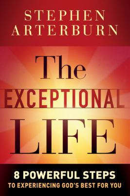 Exceptional Life, The: 8 Powerful Steps to Expe... B009F7MZKM Book Cover