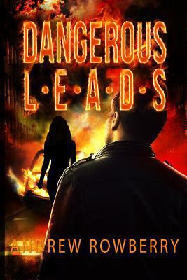 Dangerous Leads 1986570487 Book Cover