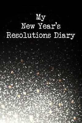 My New Year's Resolutions Diary 1979284199 Book Cover