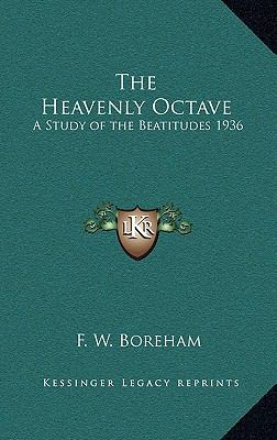 The Heavenly Octave: A Study of the Beatitudes ... 1163199451 Book Cover