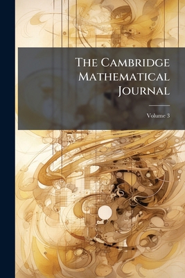 The Cambridge Mathematical Journal 1023937530 Book Cover