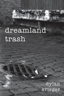 dreamland trash 0998640441 Book Cover