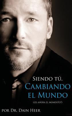 Siendo Tu, Cambiando El Mundo - Being You, Chan... [Spanish] 1634930878 Book Cover