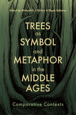 Trees as Symbol and Metaphor in the Middle Ages... 1843846640 Book Cover