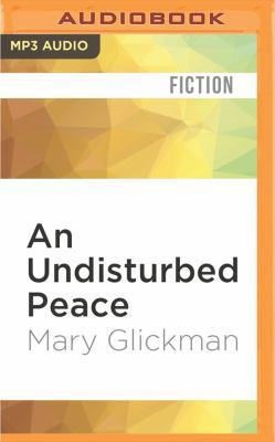 An Undisturbed Peace 153661047X Book Cover