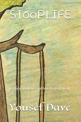 STooPLIFE: A story about life and how to naviga... 1797437348 Book Cover