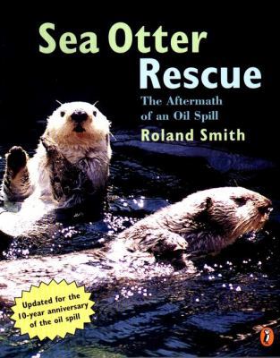 Sea Otter Rescue: The Aftermath of an Oil Spill 014056621X Book Cover