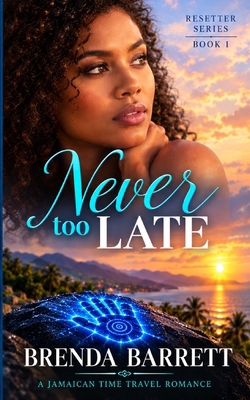 Never Too Late 9768247509 Book Cover