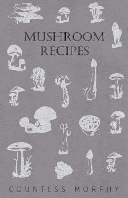 Mushroom Recipes 1446500810 Book Cover