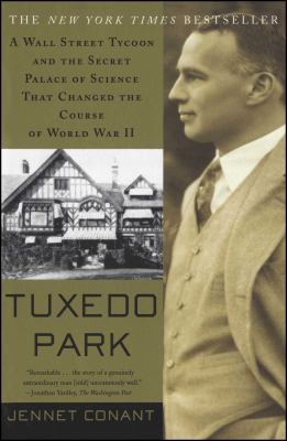 Tuxedo Park: A Wall Street Tycoon and the Secre... B000IFS0KO Book Cover