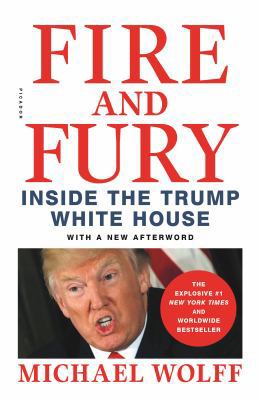 Fire and Fury: Inside the Trump White House 1250301467 Book Cover