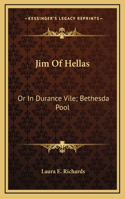 Jim Of Hellas: Or In Durance Vile; Bethesda Pool 116885699X Book Cover