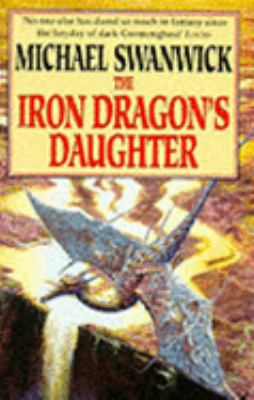 The Iron Dragon's Daughter 1857981464 Book Cover