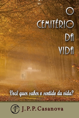O cemitério da vida [Portuguese] 1080535950 Book Cover