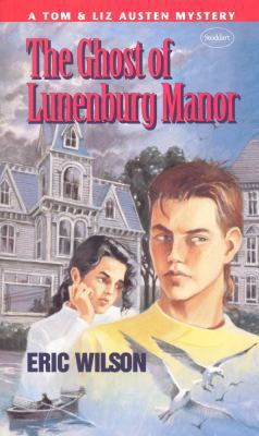 The Ghost of Lunenburg Manor (Tom Austen Myster... 0773674845 Book Cover