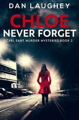 Chloe - Never Forget: Premium Hardcover Edition Book Cover