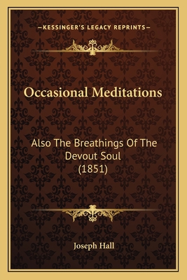 Occasional Meditations: Also The Breathings Of ... 1166593703 Book Cover