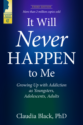 It Will Never Happen to Me: Growing Up with Add... 1949481409 Book Cover