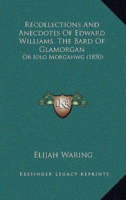 Recollections and Anecdotes of Edward Williams,... 1165009161 Book Cover