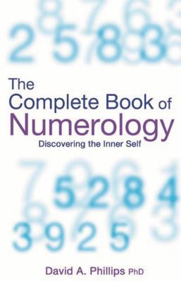The Complete Book of Numerology: Discovering Yo... 1401910661 Book Cover
