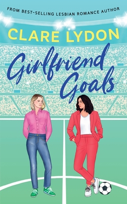 Girlfriend Goals 1918129193 Book Cover