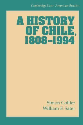 A History of Chile, 1808-1994 0521568277 Book Cover