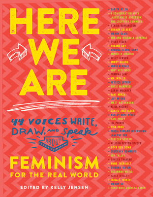 Here We Are: Feminism for the Real World 1616205865 Book Cover