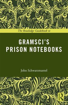 The Routledge Guidebook to Gramsci's Prison Not... 0415714176 Book Cover